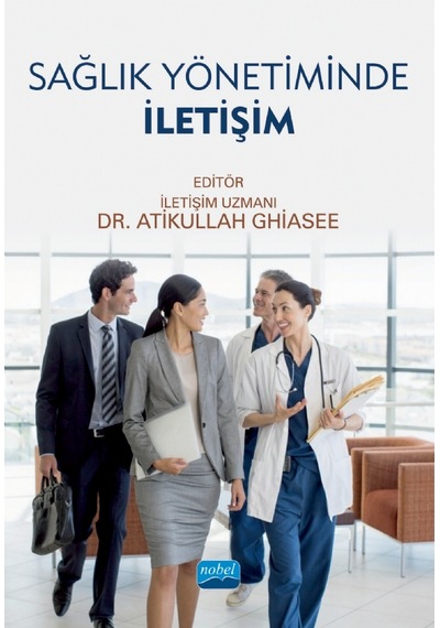 Sağlık Yönetiminde İletişim- Nobel Akademik Yayıncılık