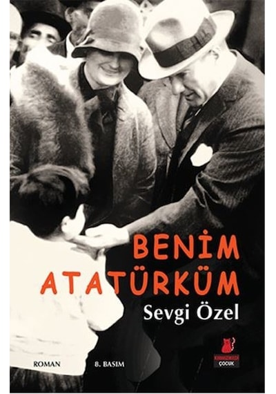 Benim Atatürküm - Sevgi Özel - Kırmızı Kedi