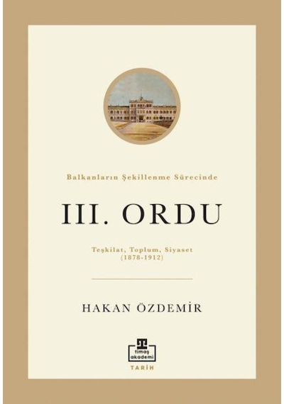Balkanların Şekillenme Sürecinde Iıı. Ordu n11.2193
