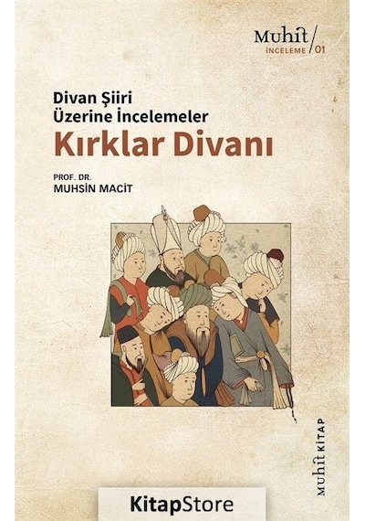 Kırklar Divanı / Prof. Dr. Muhsin Macit