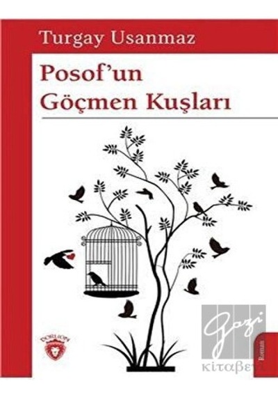 Posof’un Göçmen Kuşları Dorlion Yayınevi - Dorlion Yayınevi