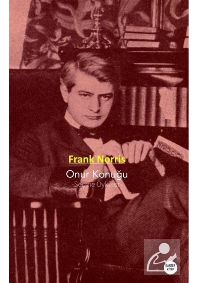 Onur Konuğu / Frank Norris