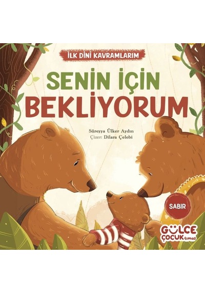 Senin İçin Bekliyorum - İlk Dini Kavramlarım Sabır - Ybve-714241