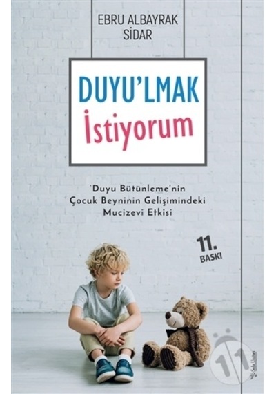 Duyu'lmak İstiyorum/ebru Albayrak Sidar