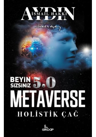 Beyin Sizsiniz 5.0 - Metaverse Holistik Çağ - Qhdh-613237