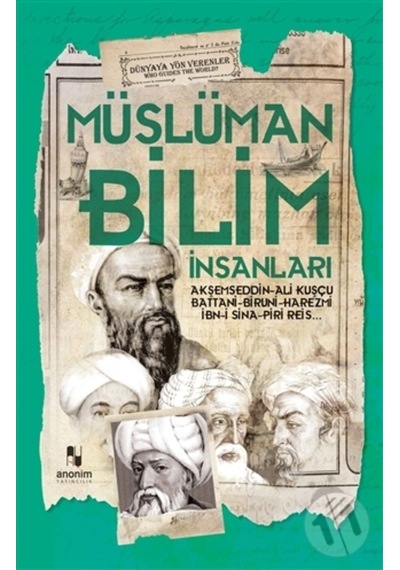 Müslüman Bilim Adamları - Dünyaya Yön Verenler