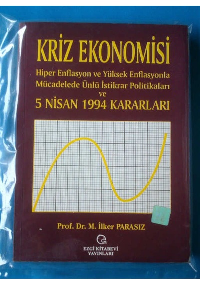 Kriz Ekonomisi 5 Nisan 1994 Kararları M.İlker Parasız
