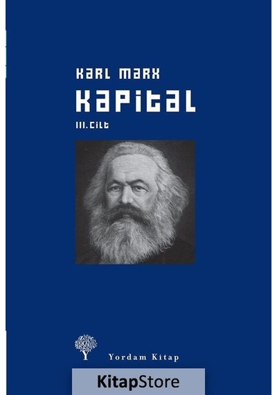 Kapital Cilt: 3 - Karl Marx - Yordam Kitap