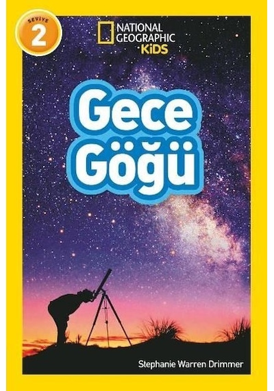 Gece Göğü - National Geographic Kids Seviye 2 - Stephanie Warren Drimmer - Beta Kids