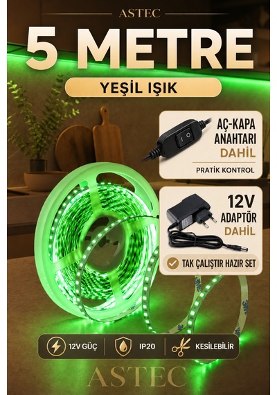Astec Mutfak Dolabı Tezgah Üstü İçin 5 Metre Yeşil Renk 12v Adaptörlü Aç Kapa Anahtarlı Şerit Led Işık