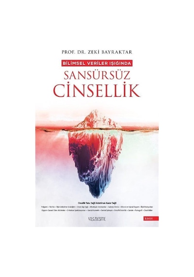 Bilimsel Veriler Işığında Sansürsüz Cinsellik - Büyük Boy - Zeki Bayraktar - Yüzleşme