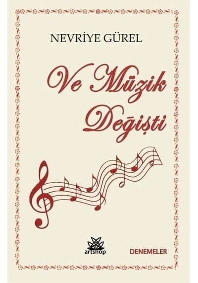 Ve Müzik Değişti - Nevriye Gürel - Artshop Yayıncılık