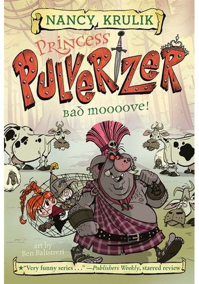 Bad Moooove! (Princess Pulverizer 3) 9780515158373
