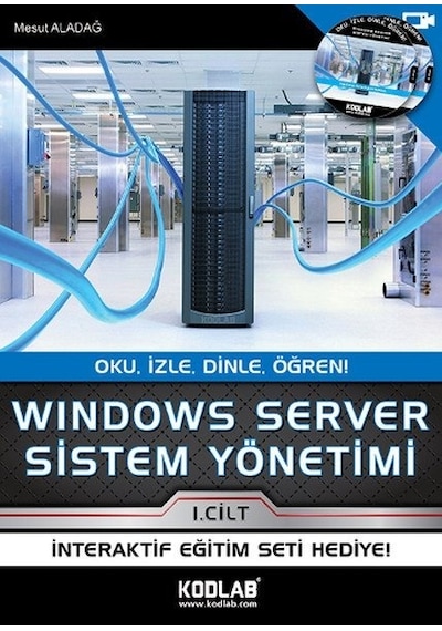 Windows Server Sistem Yönetimi 1. Cilt - Mesut Aladağ - Kodlab