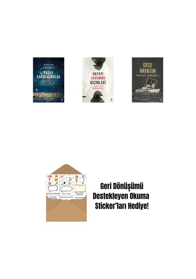 Başka Karşılaşmalar + Hayatı Savunma Biçimleri + Gece Hayatım + Okuma Sticker'ları