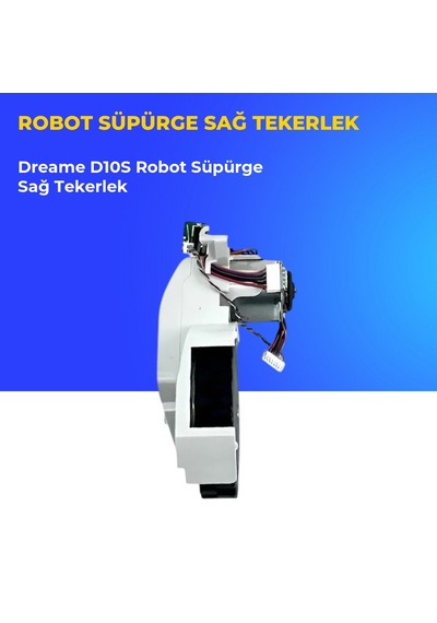 Dreame D10s Robot Süpürge Sağ Tekerlek