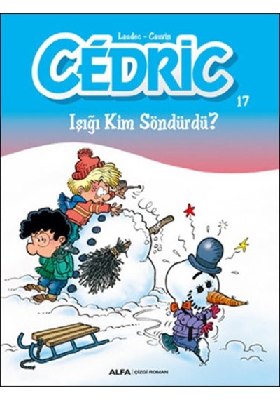 Cedric 17 Işığı Kim Söndürdü?- Alfa Yayıncılık