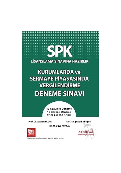 SPK-SPF Düzey 3-Türev Araçlar Kurumlarda ve Sermaye Piyasasında Vergilendirme Soru Bankası - Mahmut Ceylan -  Şenol Babuşcu - Akademi Consulting