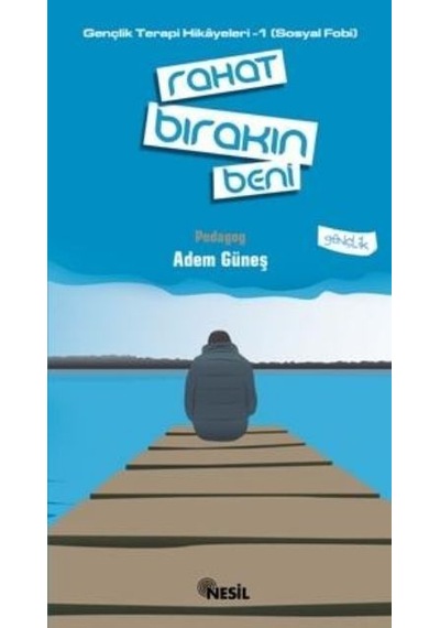 Rahat Bırakın Beni - Adem Güneş - Nesil Yayınları