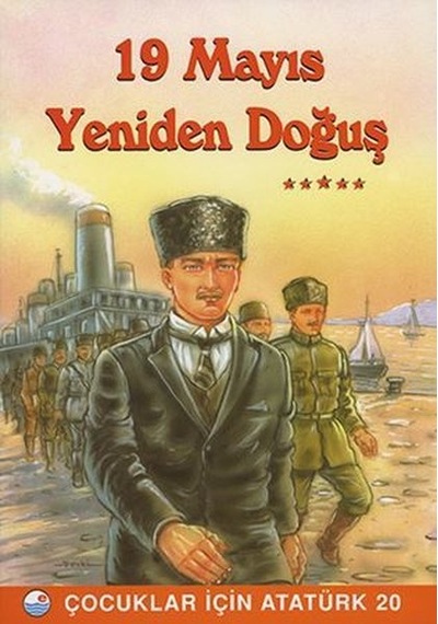 19 Mayıs  Yeniden Doğuş - Çocuklar İçin Atatürk- Engin