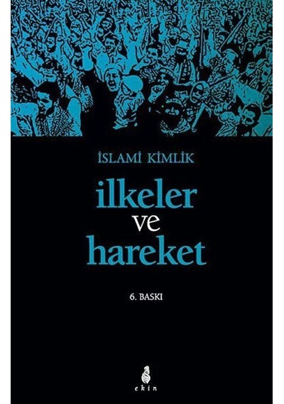 İlkeler ve Hareket / İslami Kimlik
