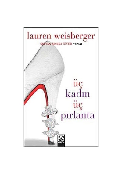 Üç Kadın Üç Pırlanta / Lauren Weisberger