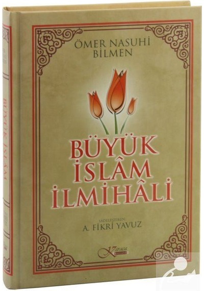 Büyük İslam İlmihali - Ömer Nasuhi Bilmen 6. Baskı