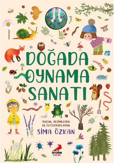 Bir Ayağım Doğada Serisi- Doğada Oynama Sanatı