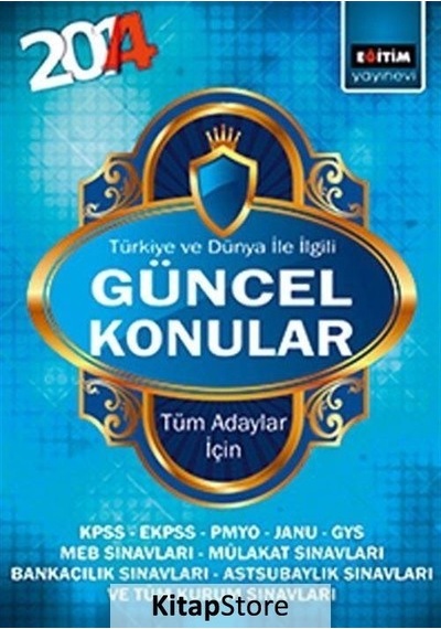 Türkiye ve Dünya İle İlgili Güncel Konular 2014 - Harun Kırmış -  Harun Kımış - Eğitim Yayınevi