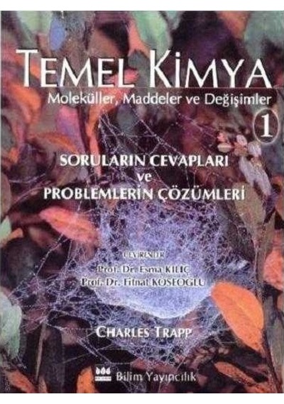 Maddeler Ve Değişimler Temel Kimya Cilt 1 Problemlerin Çözümleri - Charles Trapp