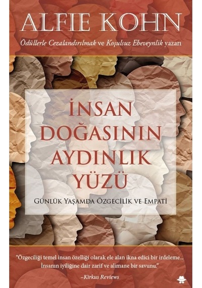 İnsan Doğasının Aydınlık Yüzü - Alfie Kohn - Görünmez Adam Yayıncılık