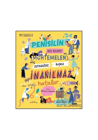 Penisilin Nasıl Bulundu Ve Muhtemelen Hiç Duymadığınız Başka İnanılmaz Hatalar Yapı Kredi Yayınları