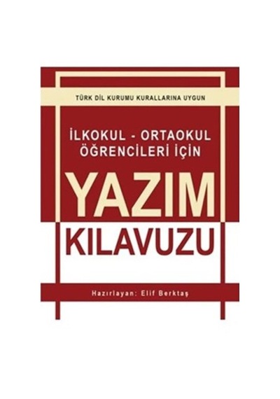 İlkokul - Ortaokul Öğrencileri İçin Yazım Kılavuzu