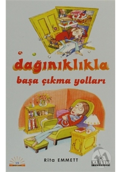 Dağınıklıkla Başa Çıkma  Yolları