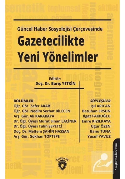 Güncel Haber Sosyolojisi Çerçevesinde Gazetecilikte Yeni Yönelimler- Dorlion Yayınevi