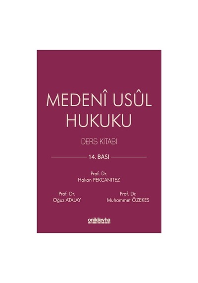 Medeni Usul Hukuku Ders Kitabı - Hakan Pekcanıtez, Oğuz Atalay, Muhammet Özekes