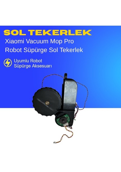 Xiaomi Vacuum Mop Pro Robot Süpürge Sol Tekerlek
