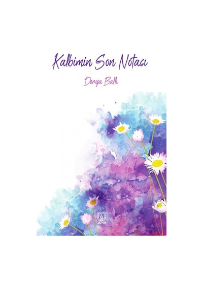 Kalbimin Son Notası - Derya Ballı - Luna Yayınları