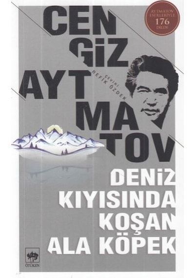 Deniz Kıyısında Koşan Ala Köpek - Cengiz Aytmatov - Ötüken Neşriyat
