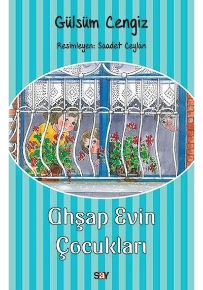 Ahşap Evin Çocukları - Gülsüm Cengiz - Say Çocuk