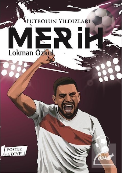 Futbolun Yıldızları Merih / Lokman Özkul