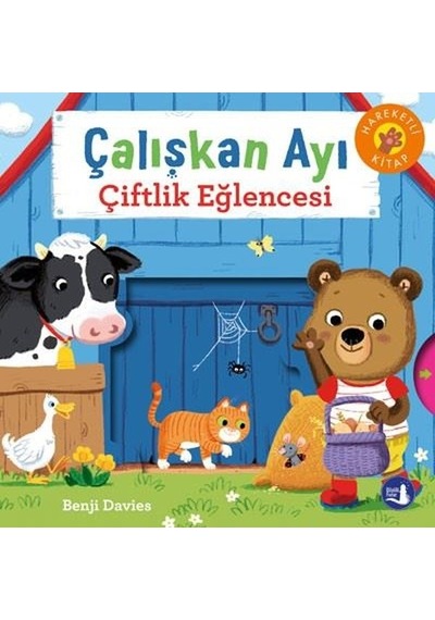 Çalışkan Ayı - Çiftlik Eğlencesi - Hareketli Kitap - Benji Davies - Büyülü Fener