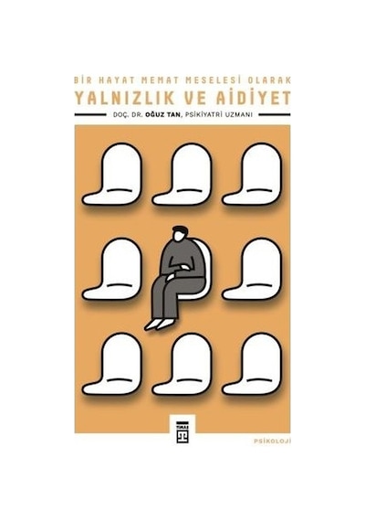 Yalnızlık Ve Aidiyet: Sosyal İlişkilerin Önemi