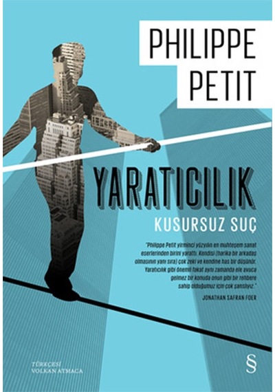 Yaratıcılık - Kusursuz Suç - Philippe Petit - Everest Yayınları