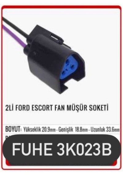 Fhe 3k023b 2li Ford Eskort Fan Müşür Soketi