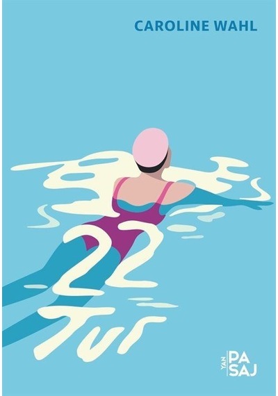 22 Tur / Caroline Wahl