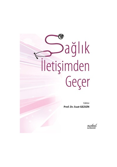 Sağlık İletişimden Geçer- Nobel Tıp Kitabevleri