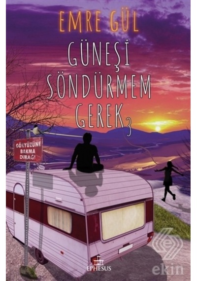 Güneşi Söndürmem Gerek 3 Ciltli /Emre Gül