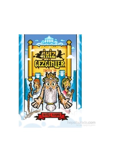 İkiz Gezginler Troya'da - Betül Avunç - Tudem Yayınları