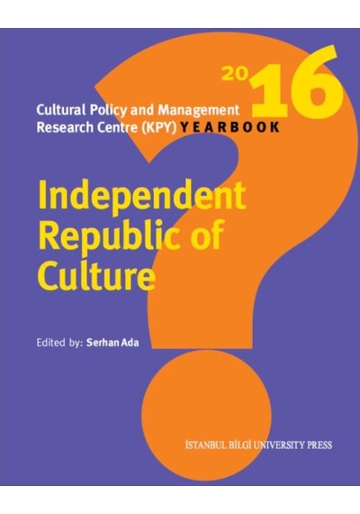 Independent Republic of Culture- İstanbul Bilgi Üniv.Yayınları